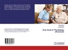 Shivan Gupta, Shivani Gupta, Monica Malhotra, Varu Malhotra, Varun Malhotra - Viva Voce In Physiology (Practical)