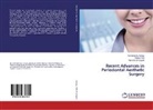 Manohar Bhongade, Prana Patil, Pranav Patil, Kothamach Sanjay, Kothamachu Sanjay - Recent Advances in Periodontal Aesthetic Surgery