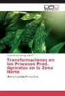 Amalia Teresa Verduga Zamora - Transformaciones en los Procesos Prod. Agrícolas en la Zona Norte