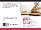 Hector Ezequiel Aponte Sanchez - Estudio de Aprendizaje Organizacional en Grandes y Medianas Empresas