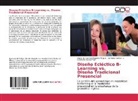 María del Carmen Esparza Moguel, Leonardo Glasserman, Verónica Salinas U. - Diseño Ecléctico B-Learning vs. Diseño Tradicional Presencial