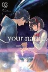 Abigail Blackman, Taylor Engel, Ranmar Kotone, Kotone Ranmaru, Makoto Shinkai, Makoto Shinkai... - your name., Vol. 3 (manga)