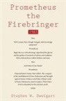 Stephen W. Sweigart - Prometheus the Firebringer
