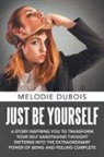 Melodie DuBois - Just Be Yourself