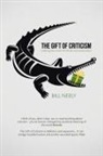 Bill Neely - The Gift of Criticism