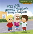 Mari Schuh, Mari C Schuh, Mari C. Schuh, Mari/ Byrne Schuh, Mike Byrne - We All Have Value