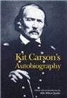 Kit Carson, Milo Milton Quaife - Kit Carson's Autobiography
