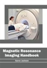 Aaron Jackson - Magnetic Resonance Imaging Handbook