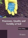 Henry Wang - Processes, Quality and Fertility of Soil