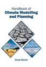 Bruce Mullan - Handbook of Climate Modelling and Planning