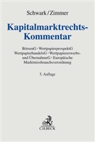Heiko Beck u a, Martin Böse u a, Eberhard Schwark, Danie Zimmer, Daniel Zimmer - Kapitalmarktrechts-Kommentar