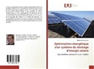 Abdessattar Jendoubi - Optimisation énergétique d'un système de stockage d'énergie solaire