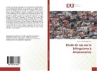 Justin Rakotomanahirana - Etude de cas sur le bilinguisme à Antananarivo