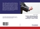 Ramola Premalatha - Factors influencing the adoption of internet banking in South India