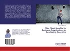 Rasheed Akintunde - Thin Client Benefits To Business Organizations in Developing Countries