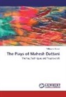 Tribhuwan Kumar - The Plays of Mahesh Dattani