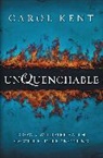 Carol Kent - Unquenchable
