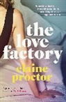 Elaine Proctor, Proctor Elaine - The Love Factory