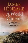 James Heneage, Heneage James - A World on Fire