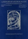 T. Forcht Dagi, Mel H. Epstein, Forcht Dagi, Samuel H. Greenblatt, Mel H Epstein - A History of Neurosurgery