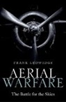 Frank Ledwidge, Frank (Senior Fellow in Air Power and International Security Ledwidge, Ledwidge Frank - Aerial Warfare