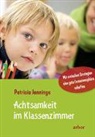Patricia Jennings, Patrick Jennings - Achtsamkeit im Klassenzimmer