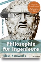 Klaus Kornwachs - Philosophie für Ingenieure