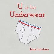 Jesse Levison,  Levison Jesse - U is for Underwear