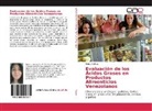 Nancy Salinas - Evaluación de los Ácidos Grasos en Productos Alimenticios Venezolanos