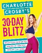 Charlotte Crosby, Crosby Charlotte - 30-Day Blitz