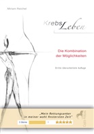 Miriam Reichel - KrebsLeben, 4 Teile