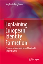 Stephanie Bergbauer - Explaining European Identity Formation