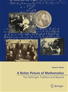 David Rowe, David E Rowe, David E. Rowe - A Richer Picture of Mathematics