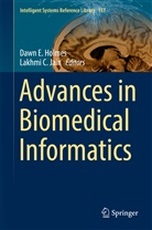 C Jain, C Jain, Daw E Holmes, Dawn E Holmes, Dawn E. Holmes, Lakhmi Jain... - Advances in Biomedical Informatics