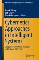 Zdenka Prokopova, Pet Silhavy, Petr Silhavy, Radek Silhavy - Cybernetics Approaches in Intelligent Systems
