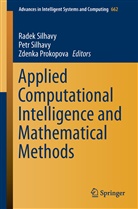 Zdenka Prokopova, Pet Silhavy, Petr Silhavy, Radek Silhavy - Applied Computational Intelligence and Mathematical Methods
