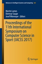 Martin Lames, Dietma Saupe, Dietmar Saupe, Josef Wiemeyer - Proceedings of the 11th International Symposium on Computer Science in Sport (IACSS 2017)
