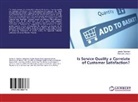 Jame Adeniran, James Adeniran, Adekunle Binuyo - Is Service Quality a Correlate of Customer Satisfaction?