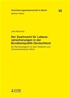 Julia Wernicke, Christian Armbrüster, Horst Baumann, Helmut Gründl - Der Zweitmarkt für Lebensversicherungen in der Bundesrepublik Deutschland