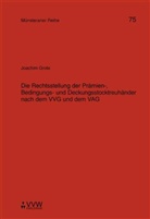 Joachim Grote, Helmut Kollhosser - Die Rechtsstellung der Prämien-, Bedingungs- und Deckungsstocktreuhänder nach dem VVG und dem VAG