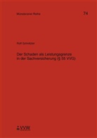 Peter Schnitzler, Helmut Kollhosser - Der Schaden als Leistungsgrenze in der Sachversicherung ( 55 VVG)