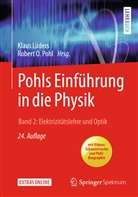 Klau Lüders, Klaus Lüders, Otto Pohl, Otto Pohl, Robert O. Pohl, Robert Otto Pohl - Pohls Einführung in die Physik - 2: Elektrizitätslehre und Optik