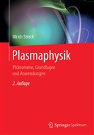 Ulrich Stroth, Ulrich (Prof. Dr.) Stroth - Plasmaphysik