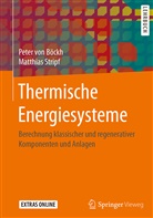Peter Böckh, Peter von Böckh, Peter von (Prof. Dr. Böckh, Peter von (Prof. Dr.) Böckh, Matthias Stripf, Matthias (Pro Stripf - Thermische Energiesysteme