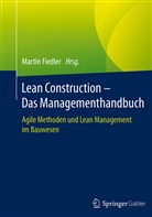 Martin Fiedler, Marti Fiedler (Dr.), Martin Fiedler (Dr.) - Lean Construction - Das Managementhandbuch