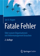 Jan U Hagen, Jan U. Hagen - Fatale Fehler