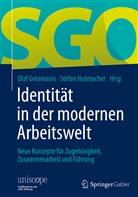 Ola Geramanis, Olaf Geramanis, Hutmacher, Hutmacher, Stefan Hutmacher - Identität in der modernen Arbeitswelt
