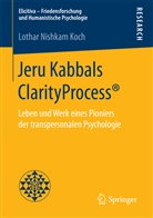 Lothar Nishkam Koch - Jeru Kabbals ClarityProcess®