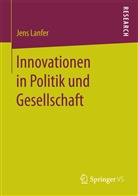 Jens Lanfer - Innovationen in Politik und Gesellschaft