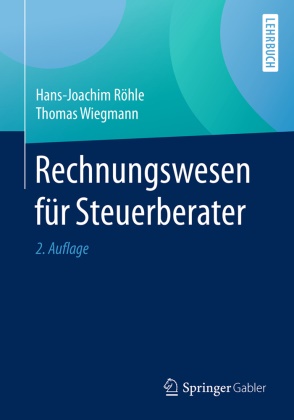 Hans-Joachi Röhle, Hans-Joachim Röhle, Thomas Wiegmann - Rechnungswesen für Steuerberater